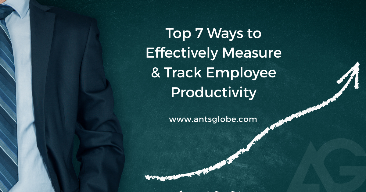 Top 7 ways to effectively measure track employee productivity