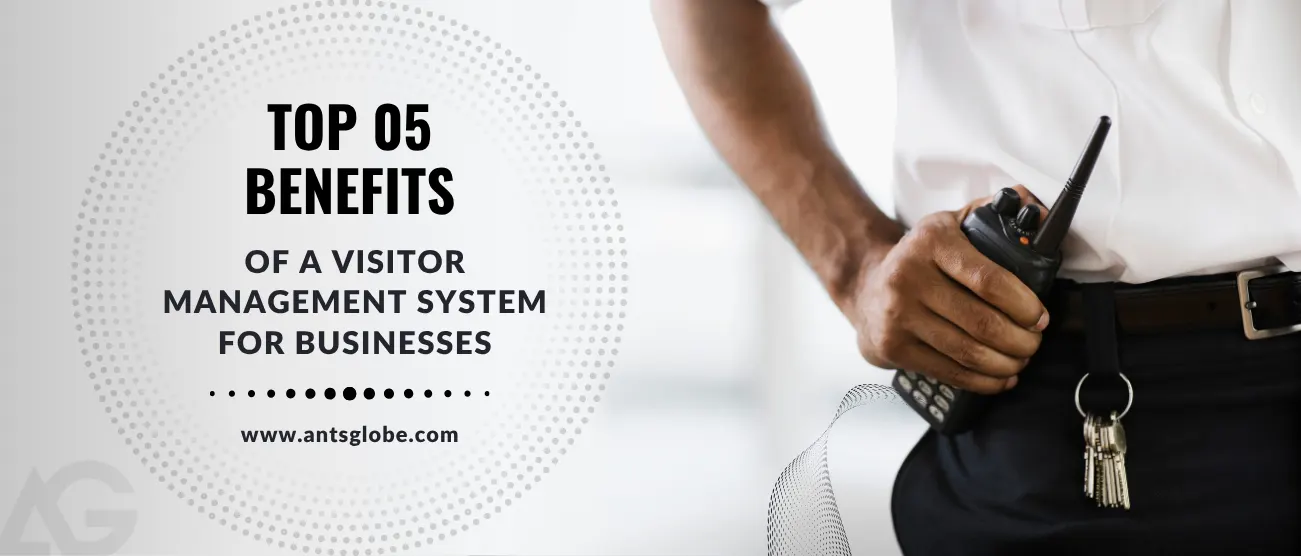 How Visitor Management Solution Can Benefit Your Business?